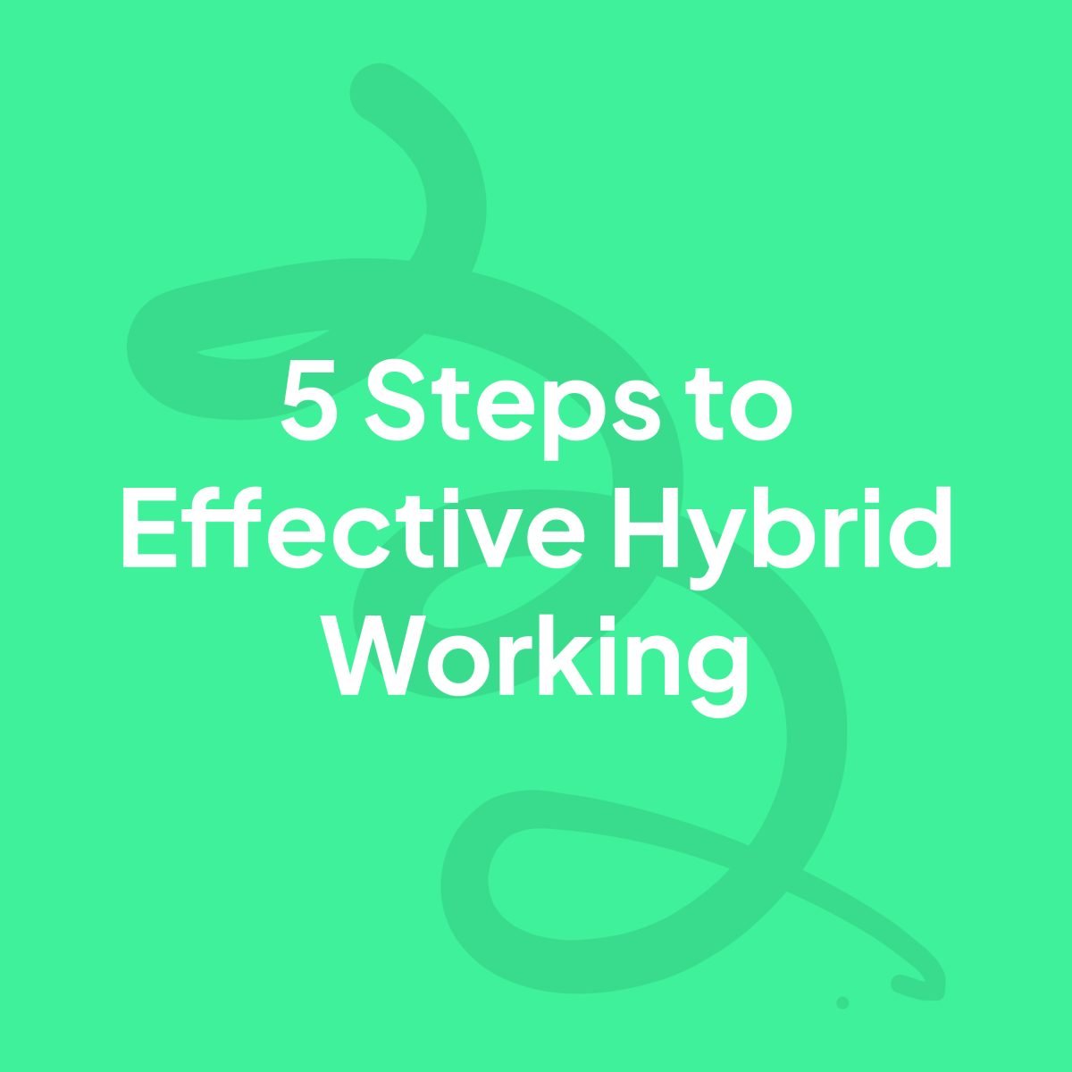 Hybrid working and tips to make it a success