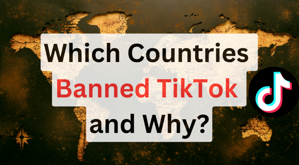 List of countries that issued tiktok ban due to data security concerns and benefits